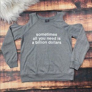Need Billion Dollars Cold Shoulder Tee Top